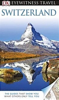 DK Eyewitness Travel Guide: Switzerland (Paperback)