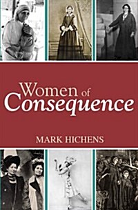 Women of Consequence (Hardcover)