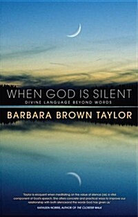When God is Silent : Divine Language Beyond Words (Paperback)