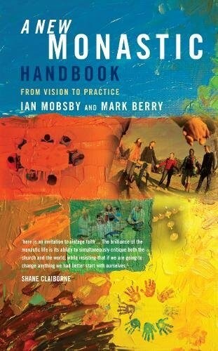 A New Monastic Handbook : From Vision to Practice (Paperback)