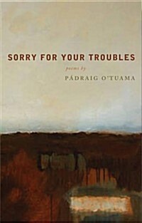 Sorry For Your Troubles (Paperback)