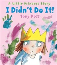 I Didn't Do It! (Little Princess) (Paperback)