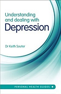 Understanding and Dealing with Depression (Paperback)