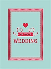 On Your Wedding Day (Hardcover)