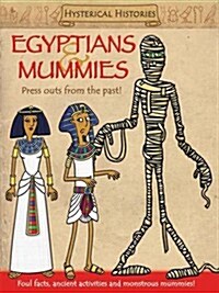 Egyptians & Mummies : Press Outs From the Past! (Paperback)