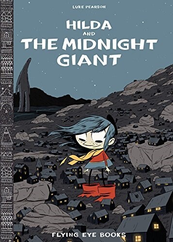 Hilda and the Midnight Giant (Hardcover)