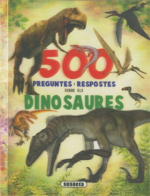 500 PREGUNTES I RESPOSTES SOBRE ELS DINOSAURES (Paperback)