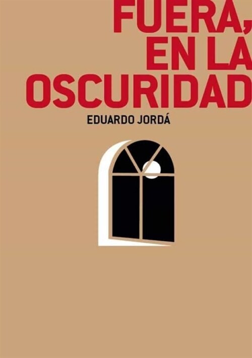 FUERA EN LA OSCURIDAD (Book)