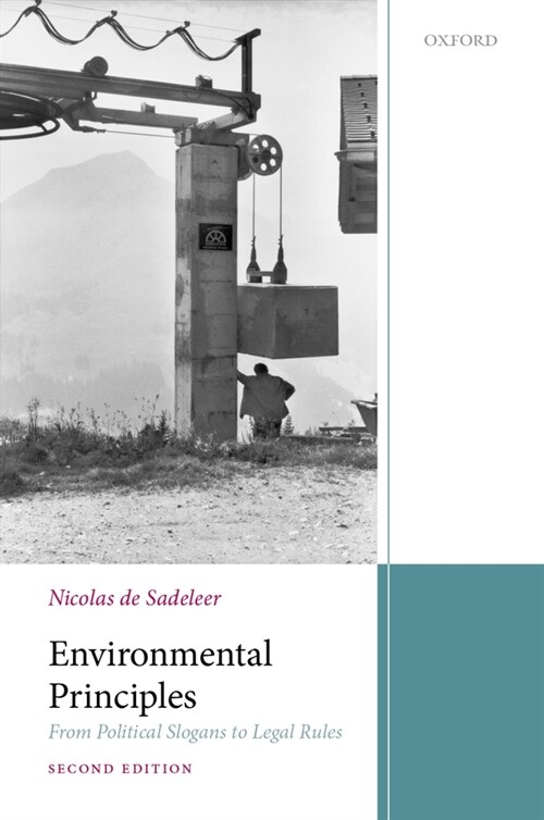 Environmental Principles : From Political Slogans to Legal Rules (Hardcover, 2 Revised edition)
