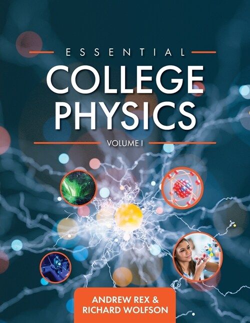Essential College Physics Volume I (Paperback)