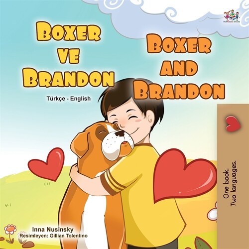Boxer and Brandon (Turkish English Bilingual Childrens Book) (Paperback)