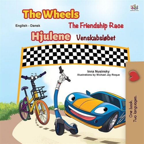 The Wheels -The Friendship Race (English Danish Bilingual Book for Kids) (Paperback)
