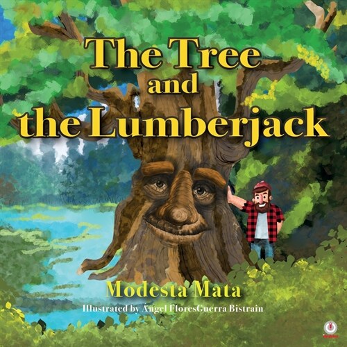 The Tree and the Lumberjack (Paperback)