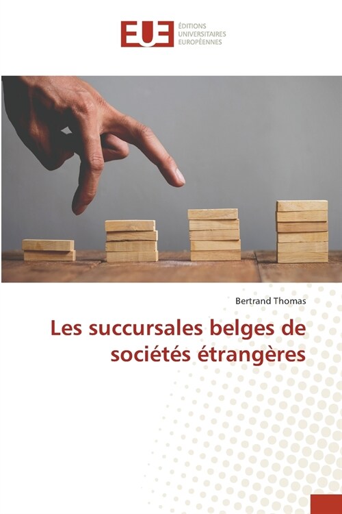 Les succursales belges de soci?? ?rang?es (Paperback)