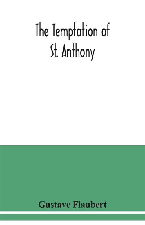 The temptation of St. Anthony (Paperback)