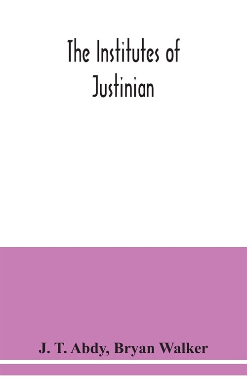 The Institutes of Justinian (Paperback)