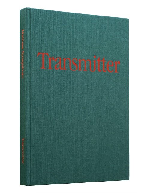 TRANSMITTER - MATTHEW SPIEGELMAN