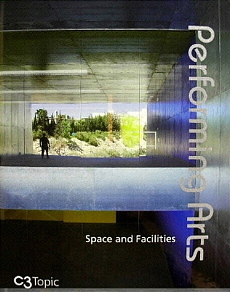 Performing Arts : Space and Facilities