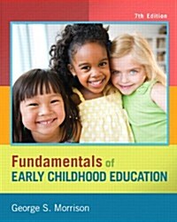 Fundamentals of Early Childood Education with Access Code (Paperback, 7)