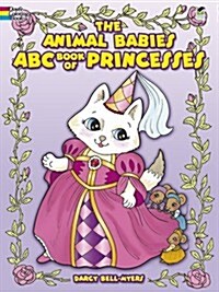 The Animal Babies ABC Book of Princesses Coloring Book (Paperback)