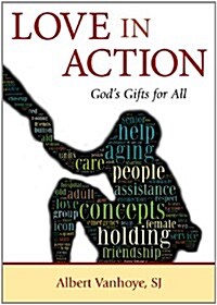 Love in Action: Gods Gifts for All (Paperback)