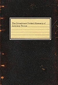 The Broadview Pocket Glossary of Literary Terms (Paperback)