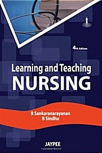 Learning and Teaching Nursing (Paperback, 4th)