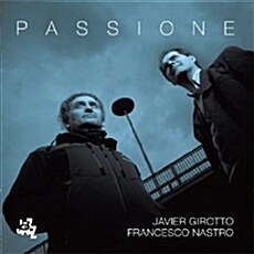 [수입] Javier Girotto & Francesco Nastro - Passione