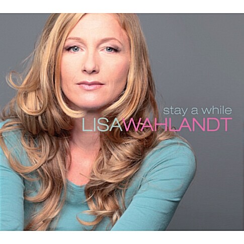 [중고] Lisa Wahlandt - Stay A While