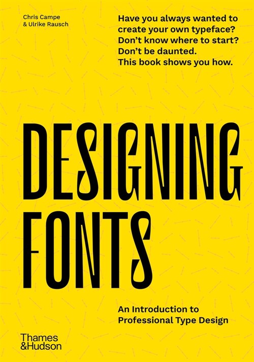 Designing Fonts : An Introduction to Professional Type Design (Hardcover)