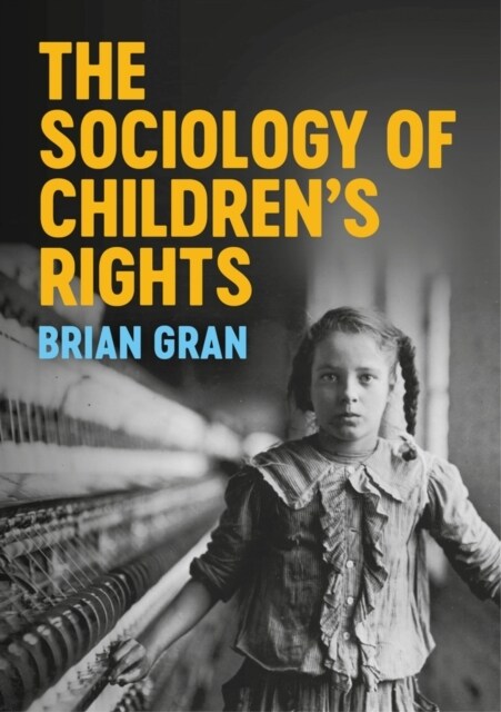 The Sociology of Childrens Rights (Hardcover)