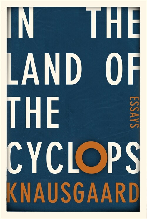 In the Land of the Cyclops : Essays (Hardcover)