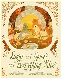 Sugar and spice and everything mice