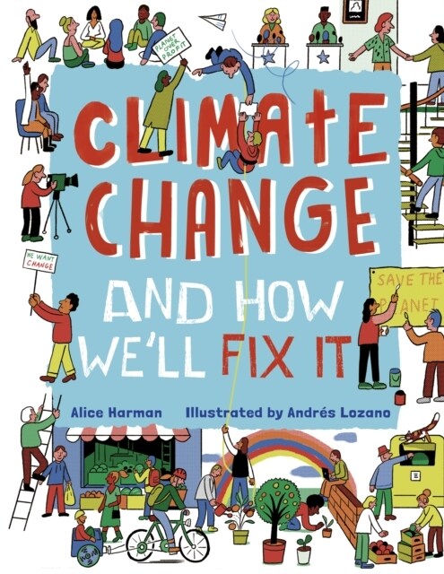 Climate Change (And How Well Fix It) (Hardcover)