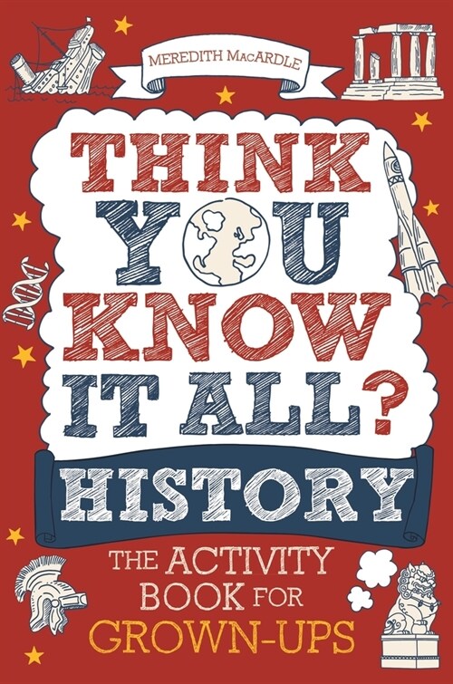 Think You Know It All? History : The Activity Book for Grown-ups (Paperback)