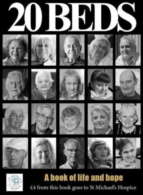20 Beds: The Story of St Michaels Hospice (Hardcover)