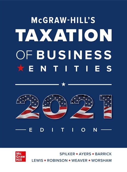 McGraw-Hills Taxation of Business Entities 2021 Edition (Hardcover, 12)