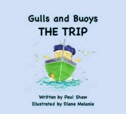 Gulls & Buoys : The Trip (Paperback)