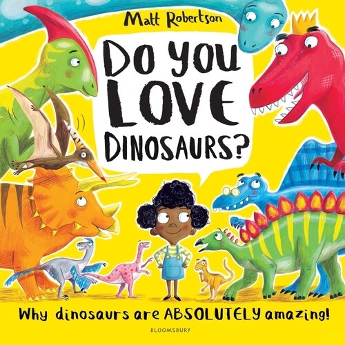 Do You Love Dinosaurs? (Paperback)