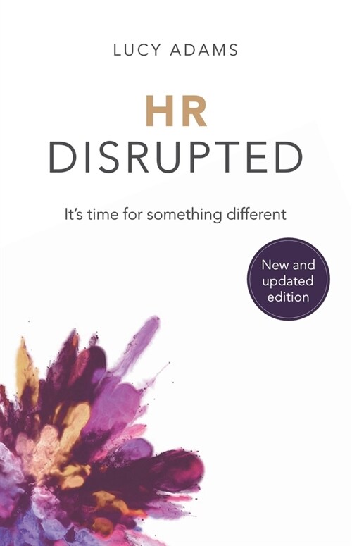 HR Disrupted : It’s time for something different (2nd Edition) (Paperback, 2nd Edition)