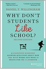 Why Don't Students Like School?: A Cognitive Scientist Answers Questions about How the Mind Works and What It Means for the Classroom (Paperback, 2)