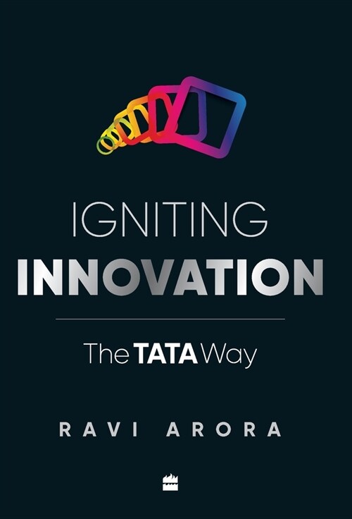 Igniting Innovation: The Tata Way (Hardcover)