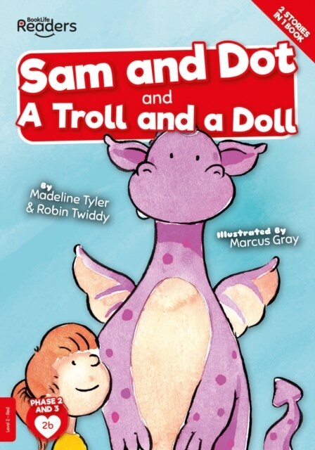 Sam And Dot And A Troll And A Doll (Paperback)