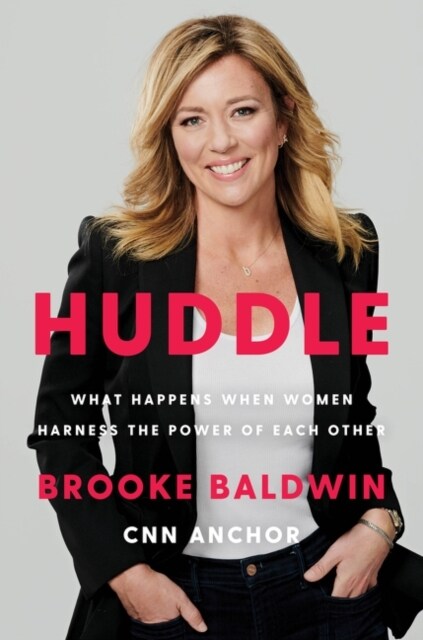 Huddle: How Women Unlock Their Collective Power (Hardcover)