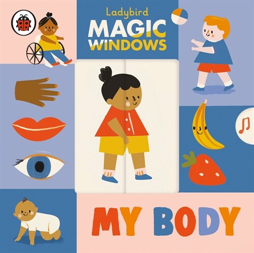 Magic Windows: My Body (Board Book)