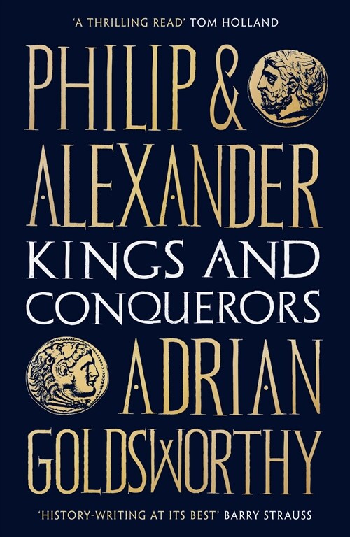 Philip and Alexander : Kings and Conquerors (Paperback)