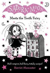 Isadora Moon. 3, meets the Tooth Fairy