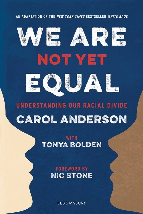 We Are Not Yet Equal : Understanding Our Racial Divide (Paperback)