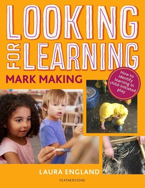 Looking for Learning: Mark Making (Paperback)