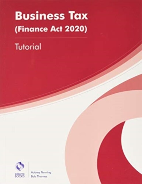 BUSINESS TAX (FA20) - TUTORIAL (Paperback)